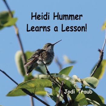 Paperback Heidi Hummer Learns a Lesson Book