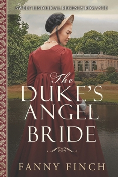 Paperback The Duke's Angel Bride: Sweet Historical Regency Romance Book