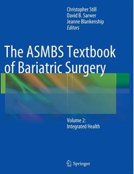 Paperback The ASMBS Textbook of Bariatric Surgery: Volume 2: Integrated Health Book