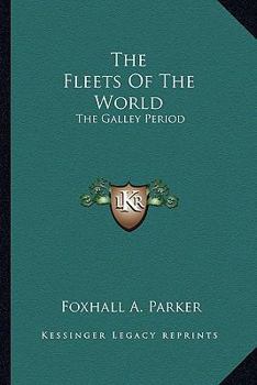 Paperback The Fleets Of The World: The Galley Period Book