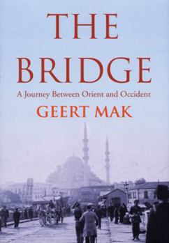 Hardcover The Bridge: A Journey Between Orient and Occident Book