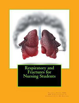 Paperback Respiratory and Fractures for Nursing Students Book