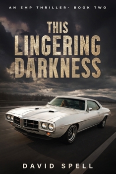 Paperback This LIngering Darkness: An EMP Thriller- Book Two Book