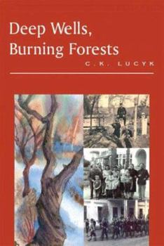 Paperback Deep Wells, Burning Forests Book