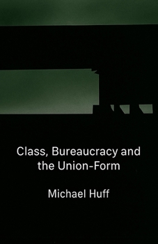 Paperback Class, Bureaucracy and the Union-Form Book