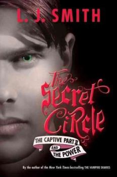 Paperback The Secret Circle: The Captive Part II and the Power Book