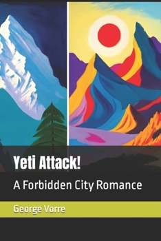 Paperback Yeti Attack!: A Forbidden City Romance Book