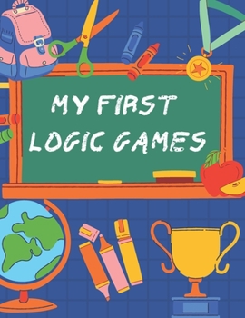 Paperback my first logic games: children's activity book Games, puzzles and problem solving Ideal for children ... 3 years old and older (Labyrinth, C Book
