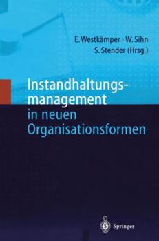 Paperback Instandhaltungsmanagement in Neuen Organisationsformen [German] Book