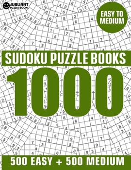Paperback 1000 Sudoku Puzzles 500 Easy & 500 Medium: Easy to Medium Sudoku Puzzle Book for Adults with Answers Book