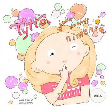 Paperback Tyttö, joka unohti nimensä AIRA [Finnish] Book