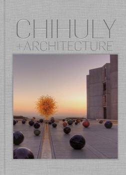 Hardcover Chihuly and Architecture Book