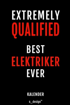 Kalender f�r Elektriker: Immerw�hrender Kalender / 365 Tage Tagebuch / Journal [3 Tage pro Seite] f�r Notizen, Planung / Planungen / Planer, Erinnerungen, Spr�che