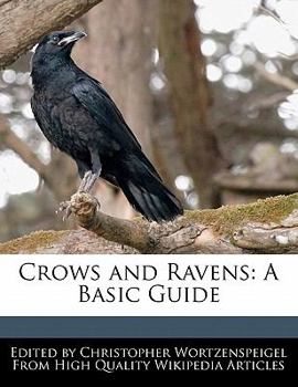 Crows and Ravens : A Basic Guide