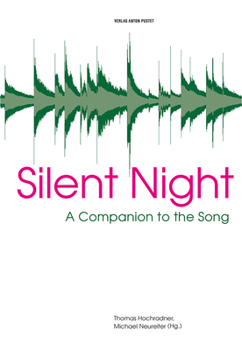 Hardcover Silent Night: A Companion to the Song Book