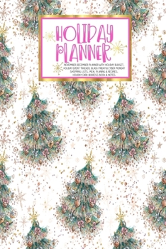 Paperback Holiday Planner: Nutcracker Ballet Holiday - Christmas - Thanksgiving - Calendar - Holiday Guide - Budget - Black Friday - Cyber Monday Book