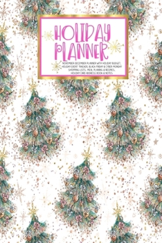 Holiday Planner: Nutcracker Ballet Holiday | Christmas | Thanksgiving | Calendar | Holiday Guide | Budget | Black Friday | Cyber Monday | Receipt ... Card Address | Women | Wife | Mom | Gift