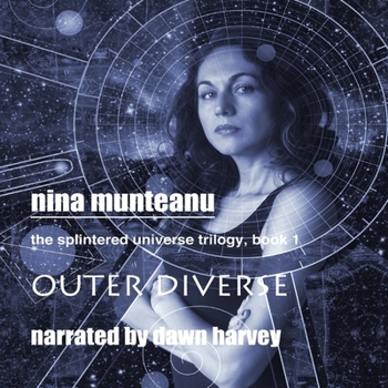 Outer Diverse - Book #1 of the Splintered Universe Trilogy