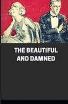 Paperback The Beautiful and the Damned Illustrated Book