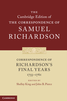 Hardcover Correspondence of Richardson's Final Years (1755-1761) Book