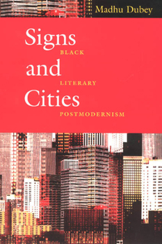 Paperback Signs and Cities: Black Literary Postmodernism Book