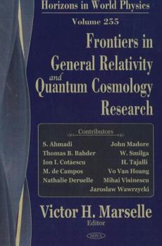 Hardcover Frontiers in General Relativity And Quantum Cosmology Research (Horizons in World Physics) Book