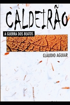 Paperback Caldeirão: A Guerra dos Beatos [Portuguese] Book