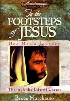 Audio Cassette In the Footsteps of Jesus: One Man's Journey Through the Life of Christ Book