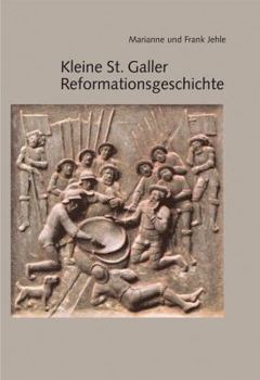 Hardcover Kleine St. Galler Reformationsgeschichte [German] Book