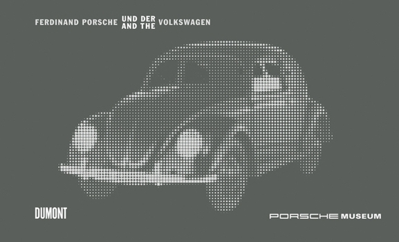 Ferdinand Porsche und der/and the Volkswagen - Book  of the Edition Porsche Museum