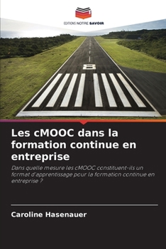 Paperback Les cMOOC dans la formation continue en entreprise [French] Book