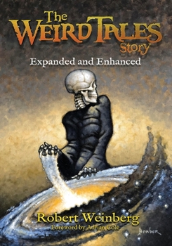 Paperback The Weird Tales Story: Expanded and Enhanced Book