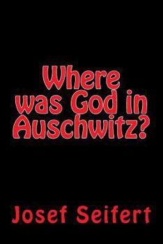 Paperback Where was God in Auschwitz? Book