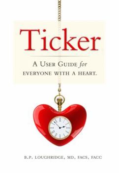 Paperback Ticker: A User Guide For Everyone With A Heart Book