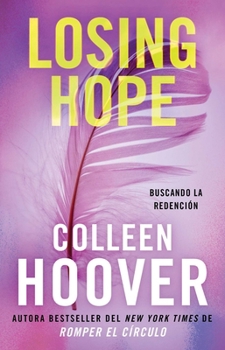 Losing Hope (Spanish edition): Buscando la redención