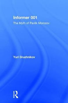 Hardcover Informer 001: The Myth of Pavlik Morozov Book