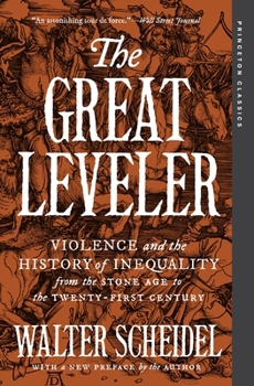 Paperback The Great Leveler: Violence and the History of Inequality from the Stone Age to the Twenty-First Century Book