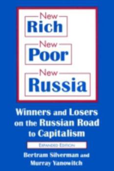 Paperback New Rich, New Poor, New Russia: Winners and Losers on the Russian Road to Capitalism Book