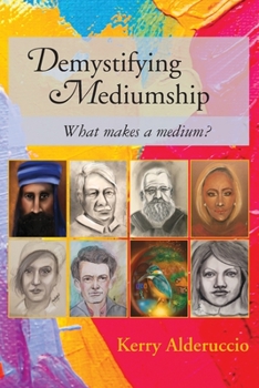 Paperback Demystifying Mediumship: what makes a medium? Book