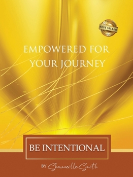 Paperback Empowered For Your Journey Be Intentional Book