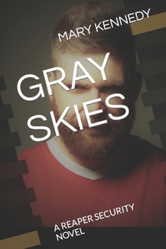 Paperback Gray Skies: A Reaper Security Novel Book