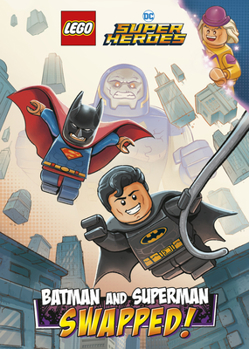 Hardcover Batman and Superman: Swapped! (Lego DC Comics Super Heroes Chapter Book #1) Book