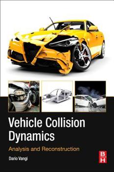Paperback Vehicle Collision Dynamics: Analysis and Reconstruction Book