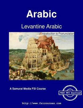 Paperback Levantine Arabic - Introduction to Pronunciation Book