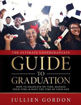 Paperback The Ultimate Undergraduate Guide To Graduation Book