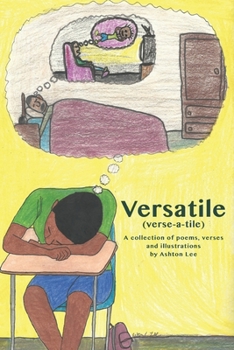 Paperback Versatile (verse-a-tile): A collection of poems, lyrics and illustrations Book