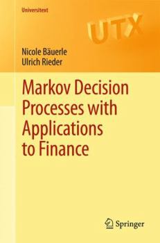 Paperback Markov Decision Processes with Applications to Finance Book