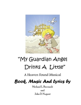 Paperback My Guardian Angel Drinks a Little Libretto Book
