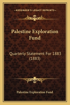 Paperback Palestine Exploration Fund: Quarterly Statement For 1883 (1883) Book