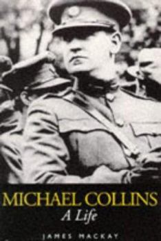 Paperback Michael Collins: A Life Book